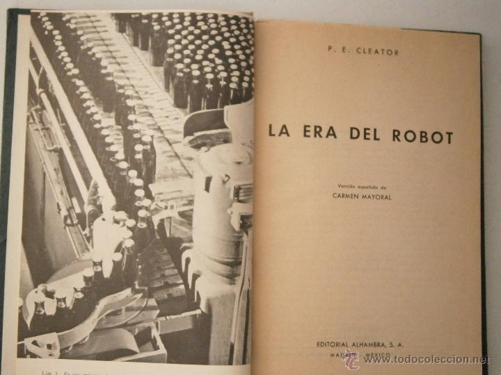 Libros de segunda mano: LA ERA DEL ROBOT CLEATOR Alhambra 1961 EC - Foto 1