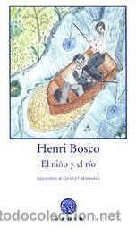 Libros de segunda mano: EL NI&Ntilde;O Y EL RIO, HENRI BOSCO, GADIR - Foto 1