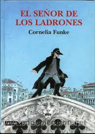 Libros de segunda mano: EL SE&Ntilde;OR DE LOS LADRONES, CORNELIA FUNKE, DESTINO - Foto 1