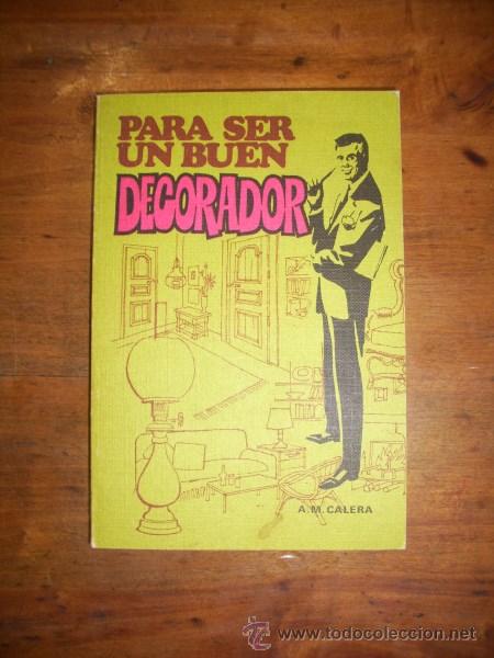 Libri di seconda mano: CALERA, A.M. Para ser buen decorador