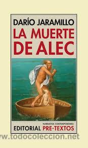 Libros de segunda mano: LA MUERTE DE ALEC, DARIO JARAMILLO, PRE-TEXTOS - Foto 1