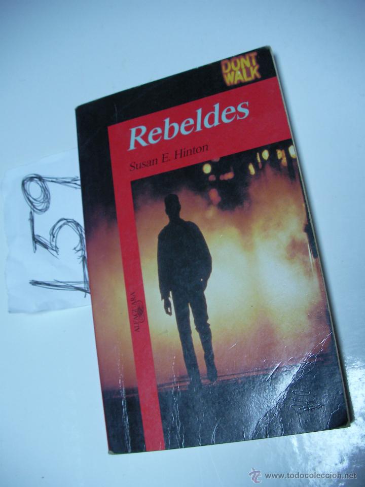 Libros de segunda mano: REBELDES - SUSAN HINTON - ENVIO GRATIS A ESPA&Ntilde;A - Foto 1