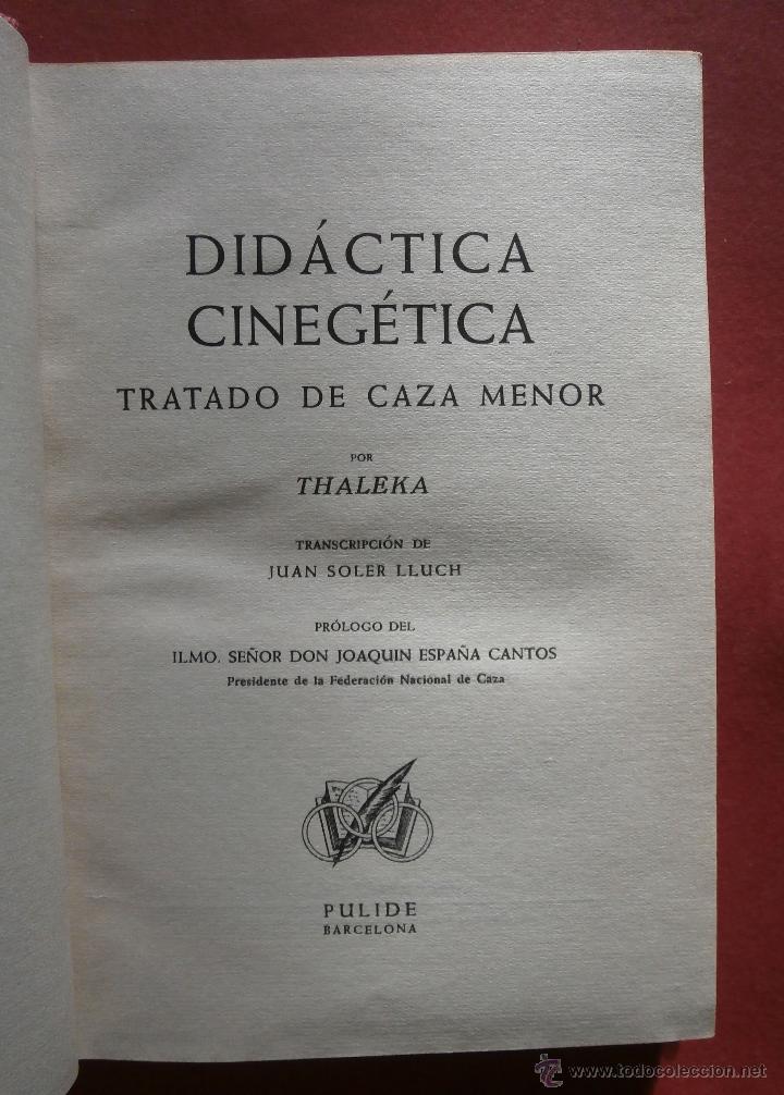 Libri di seconda mano: Did&aacute;ctica Cineg&eacute;tica. Tratado de Caza Menor. Thaleka