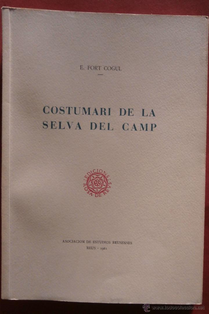 Libros de segunda mano: Costumari de la Selva del Camp. E. Fort Cogull - Foto 1