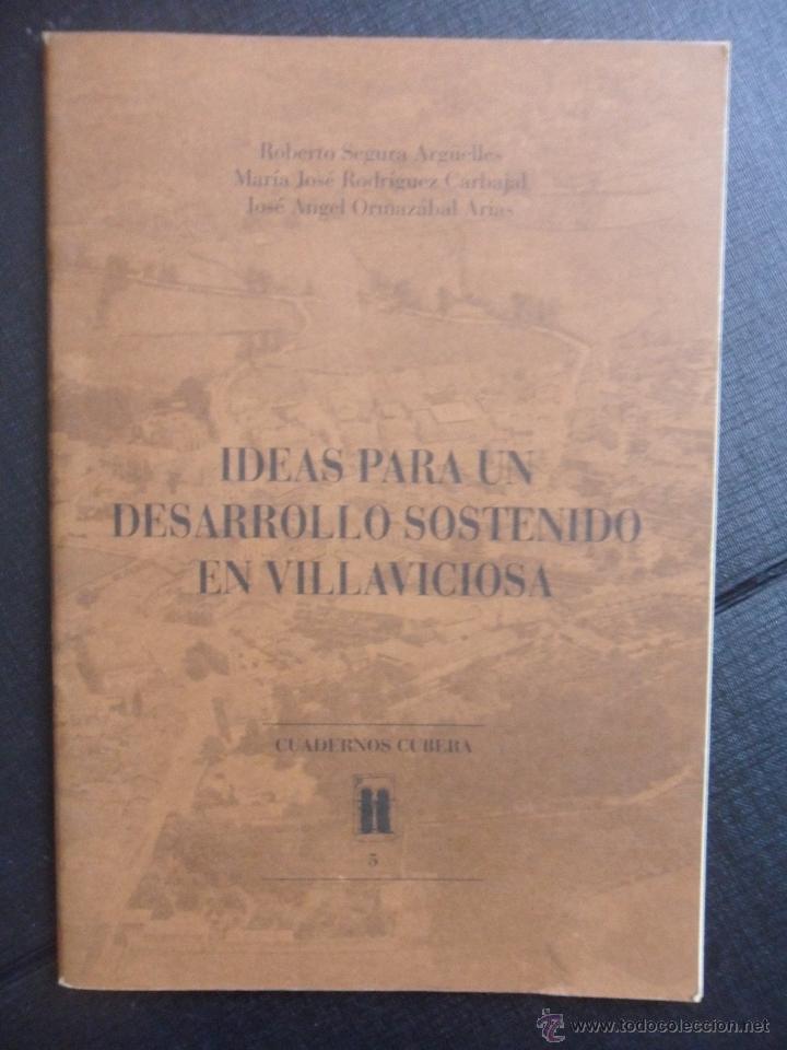 Second hand books: IDEAS PARA UN DESARROLLO SOSTENIDO EN VILLAVICIOSA. CUADERNOS CUBERA N&ordm; 5. ROBERTO SEGURA ARG&Uuml;ELLES,