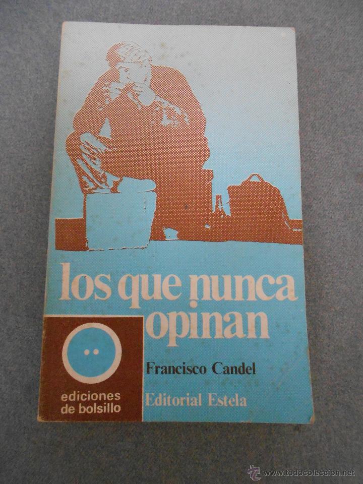 Libros de segunda mano: LOS QUE NUNCA OPINAN - Foto 1