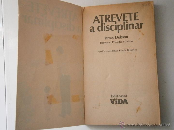 Libros de segunda mano: Atrevete a disciplinar Dobson James Vida nueva edicion 1980 EC - Foto 4