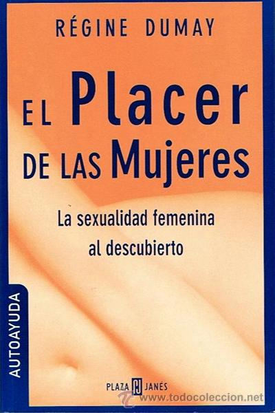 Libros de segunda mano: EL PLACER DE LAS MUJERES R&Eacute;GINE DUMAY - Foto 1