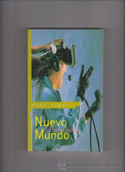 Libros de segunda mano: NUEVO MUNDO - GILLIAN CROSS - EDICIONES SM 1996 - GRAN ANGULAR - Foto 1