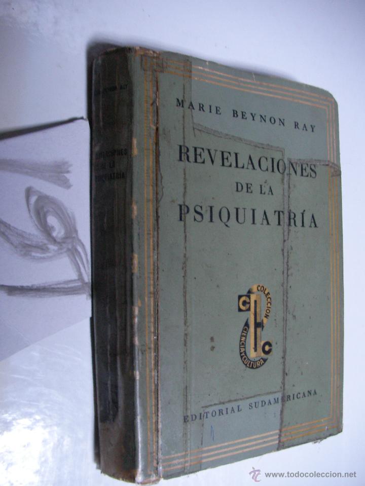 Libros de segunda mano: REVELACIONES DE LA PSIQUIATRIA - MARIE BEYNON RAY - Foto 1