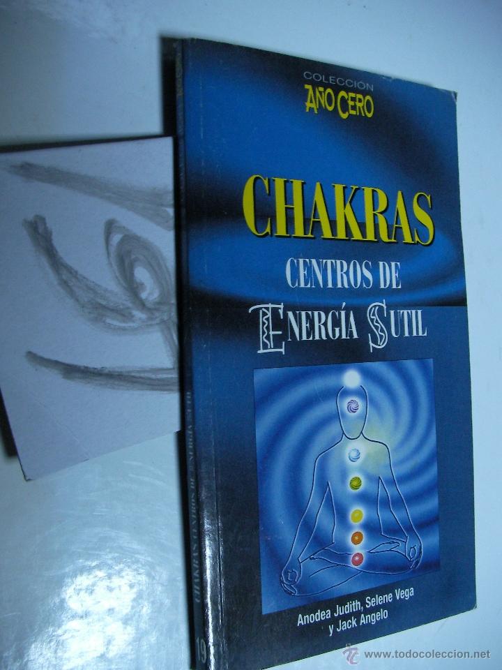 Libros de segunda mano: CHAKRAS - CENTROS DE ENERGIA SUTIL - ANODEA JUDITH; SELENE VEGA Y JACK ANGELO - Foto 1