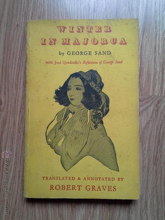 Libros de segunda mano: GEORGE SAND - WINTER IN MAJORCA - 1956 / EN INGL&Eacute;S - Foto 1