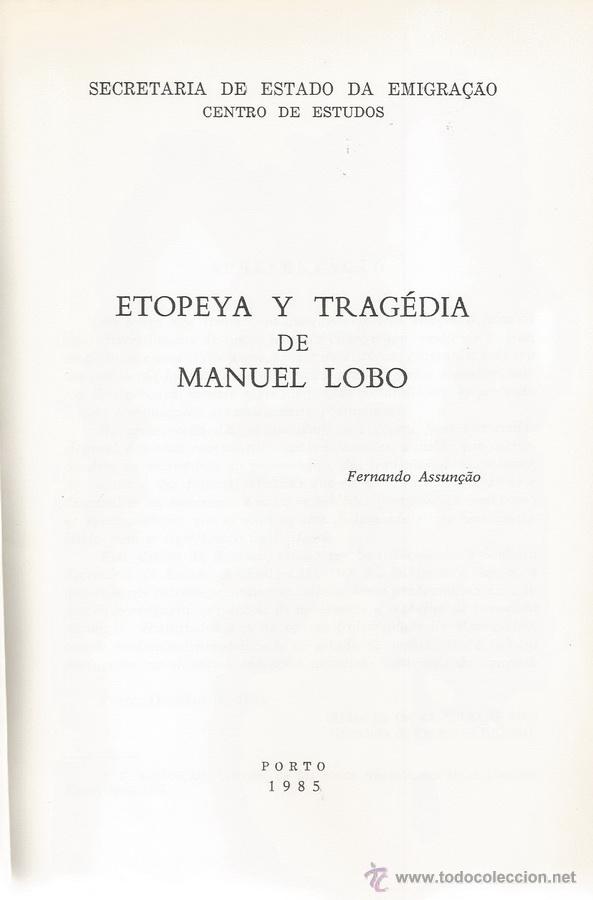 Libros de segunda mano: FERNANDO ASSUN&Ccedil;&Atilde;O. Etopeya y Trag&eacute;dia de Manuel Lobo. RM67202. - Foto 2