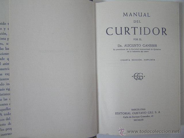 Libros de segunda mano: manual del curtidor,gansser,1953,gustavo gili ed,ref tecnicos bs4 - Foto 4