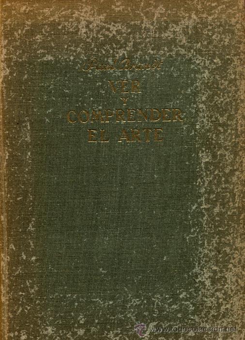 Libros de segunda mano: Paul Brandt / Ver y comprender el arte / Edit. Labor 1959 - Foto 1