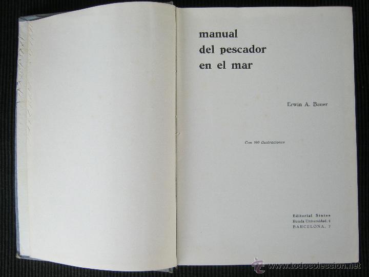 Libros de segunda mano: MANUAL DEL PESCADOR EN EL MAR - BAUER - SINTES 1967 - Foto 3