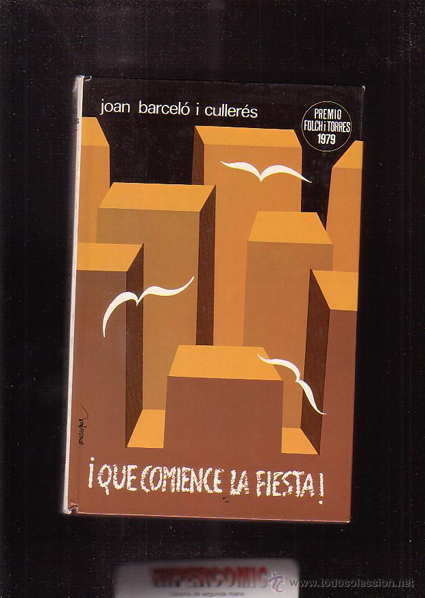 Libros de segunda mano: QUE COMIENCE LA FIESTA! / JOAN BARCELO I CULLERES - Foto 1
