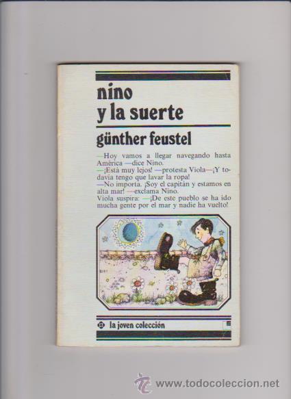 Libros de segunda mano: NINO Y LA SUERTE - G&Uuml;NTHER FEUSTEL - EDICIONES L&Oacute;GUEZ 1981 - Foto 1