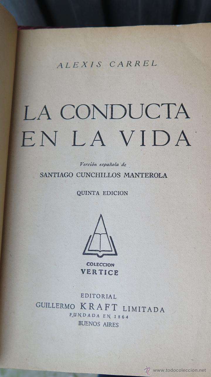 Libros de segunda mano: LA CONDUCTA EN LA VIDA. ALEXIS CARREL. ED. BUENOS AIRES - Foto 2