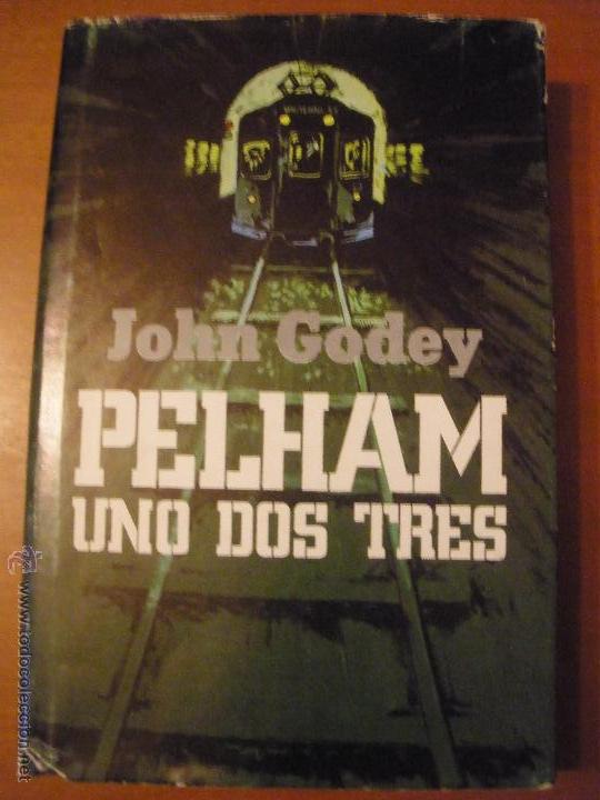 Libros de segunda mano: Libro Pelham uno dos tres John Godey Ed. plaza y janes - Foto 1