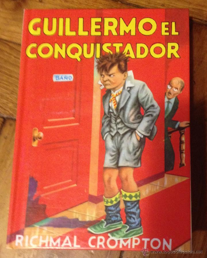 Libros de segunda mano: GUILLERMO EL CONQUISTADOR RICHMAL CROMPTON EDITORIAL MOLINO - Foto 1