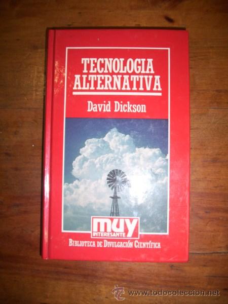 Libros de segunda mano: DICKSON, David. Tecnolog&iacute;a alternativa - Foto 1