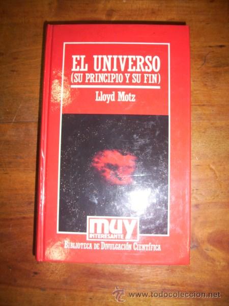 Libros de segunda mano: MOTZ, Lloyd. El Universo : (Su principio y su fin) - Foto 1