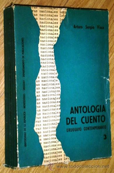 Libros de segunda mano: Antolog&iacute;a del Cuento Uruguayo contempor&aacute;neo de Arturo Sergio Visca, DP Universidad La Rep&uacute;blica 1962