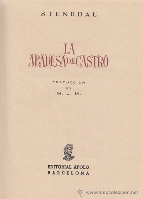Libros de segunda mano: STENDHAL / LA ABADESA DE CASTRO . EDITORIAL APOLO, 1941. - Foto 2