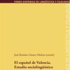 Libros de segunda mano: EL ESPAÑOL DE VALENCIA. ESTUDIO SOCIOLINGÜÍSTICO (COORD.: J. R. GÓMEZ MOLINA) PETER LANG. 2013. Lote 46506028