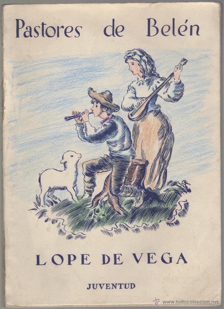 Libros de segunda mano: PASTORES DE BEL&Eacute;N, LOPE DE VEGA ,1941.