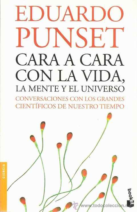 Libros de segunda mano: CARA A CARA CON LA VIDA, LA MENTE Y EL UNIVERSO - EDUARDO PUNSET - Foto 1