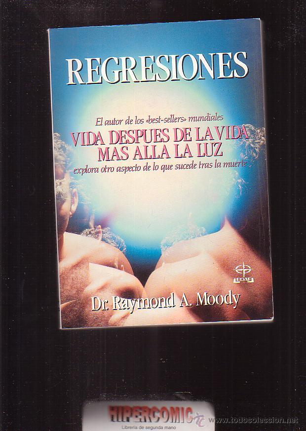 Libros de segunda mano: REGRESIONES / Dr. RAYMOND A. MOODY -ED. EDAF 1990 - Foto 1