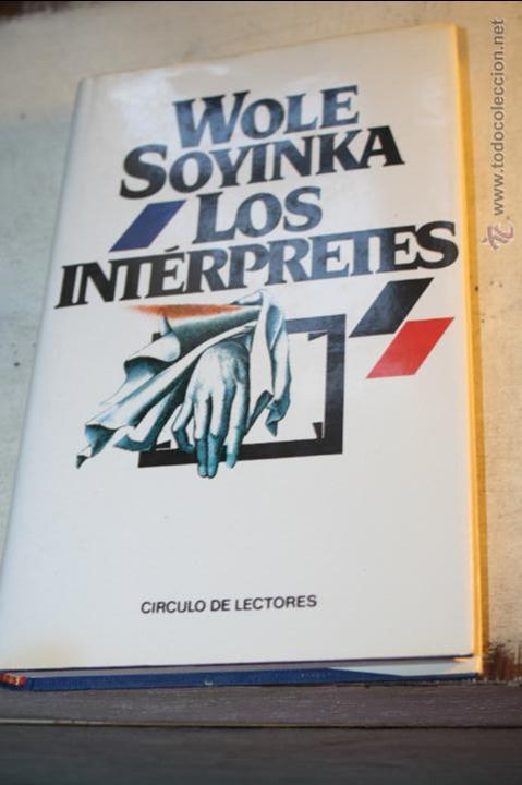 Libros de segunda mano: LOS INTERPRETES WOLE SOYINKA, CIRCULO DE LECTORES 1987 270 PAGINAS - Foto 1