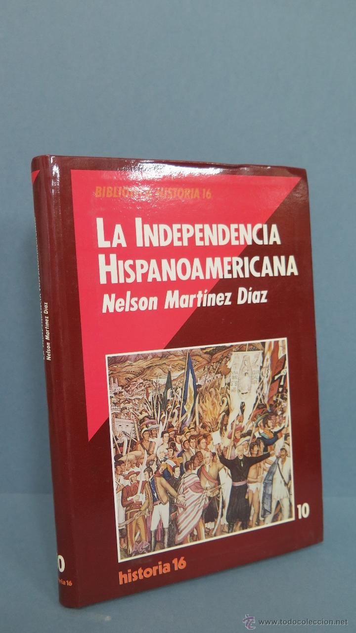 Libros de segunda mano: LA INDEPENDENCIA HISPANOAMERICANA. NELSON MARTINEZ - Foto 1