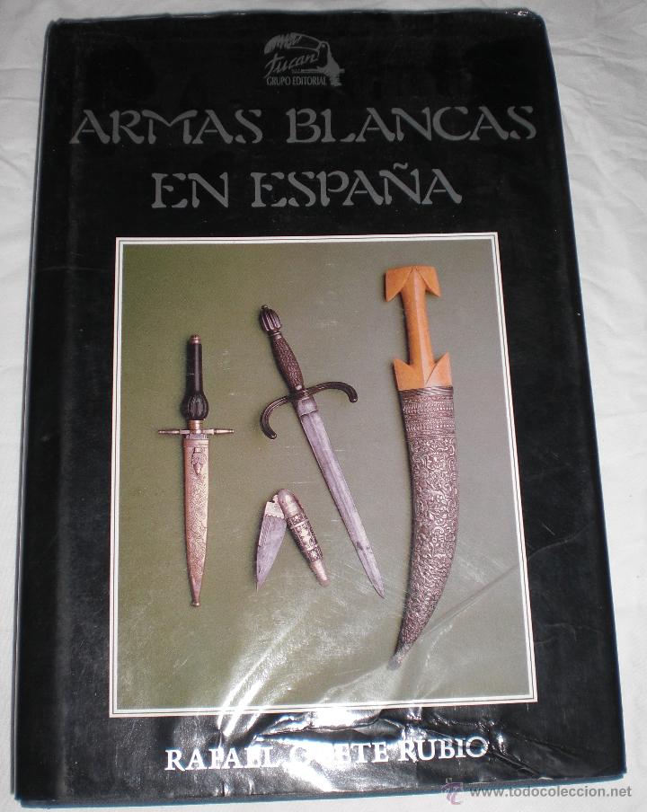 Libros de segunda mano: Libro armas blancas en Espa&ntilde;a - Foto 1