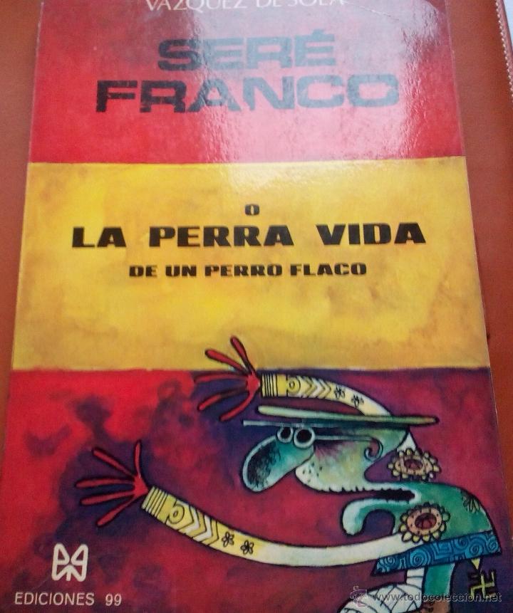 Libros de segunda mano: La perra vida de un perro Flaco . Vazquez de Sola - Foto 1