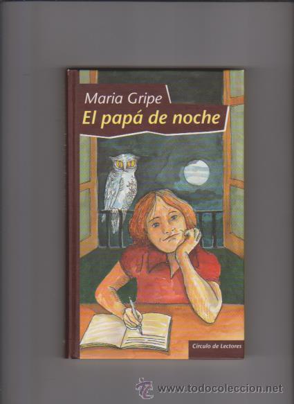 Libros de segunda mano: MARIA GRIPE - EL PAP&Aacute; DE NOCHE - CIRCULO LECTORES 1998 - Foto 1