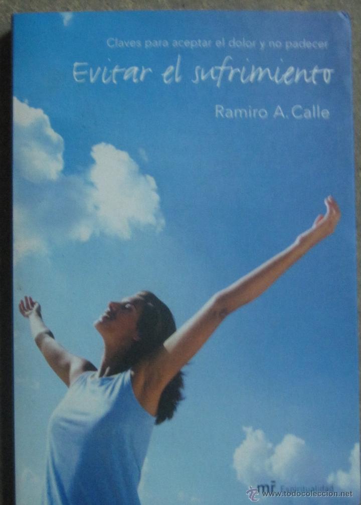 Libros de segunda mano: EVITAR EL SUFRIMIENTO RAMIRO A. CALLE EDITORIAL MR A&Ntilde;O 2005 - Foto 1