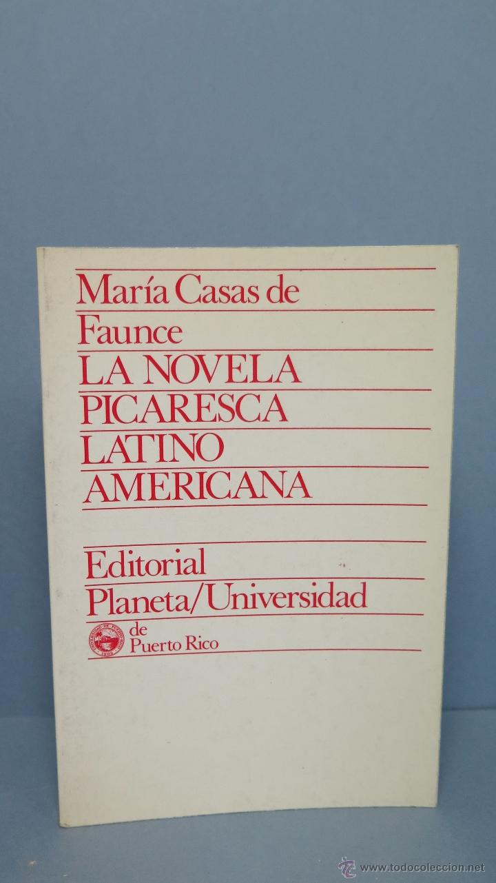 Gebrauchte B&uuml;cher: LA NOVELA PICARESCA LATINOAMERICANA. MARIA CASAS DE FAUNCE. UNIV. PUERTO RICO