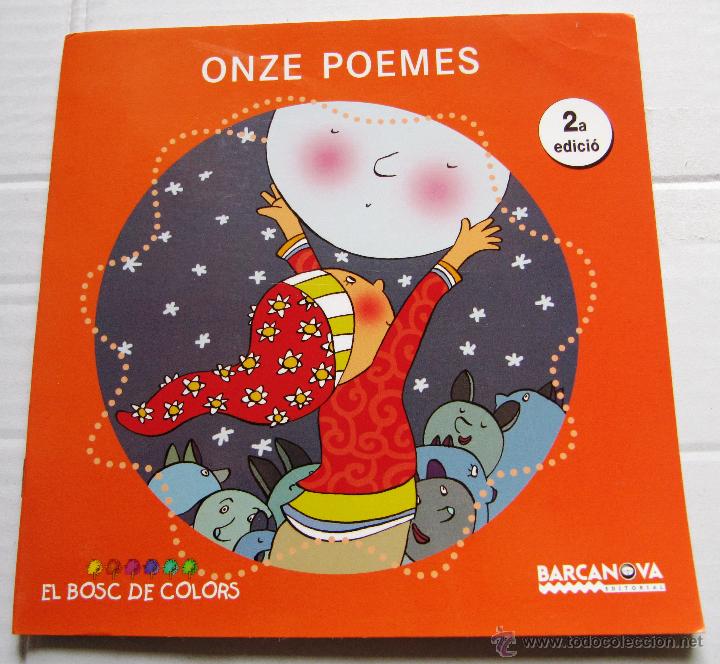 Libros de segunda mano: ONZE POEMES. EL BOSC DE COLORS. EDITORIAL BARCANOVA, 2007. - Foto 1