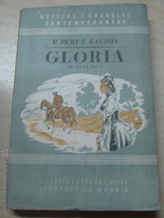 Libros de segunda mano: GLORIA BENITO P&Eacute;REZ GALD&Oacute;S EDITORIAL HERNANDO A&Ntilde;O 1948 - Foto 1