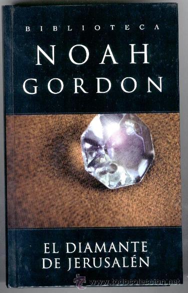 Libros de segunda mano: EL DIAMANTE DE JERUSALEN - NOAH GORDON - 2003 - Foto 1