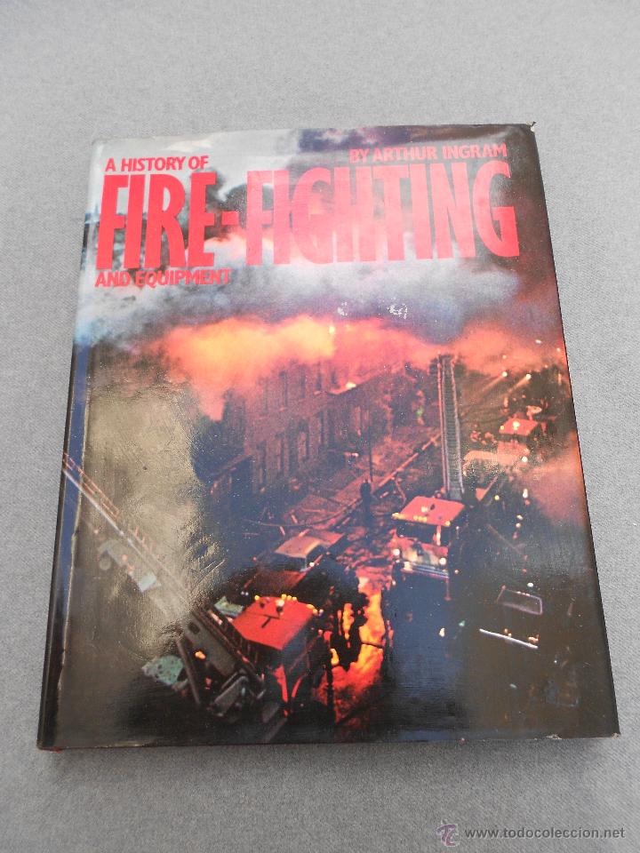 Libros de segunda mano: A HISTORY OF FIRE- FIGHTING - Foto 1