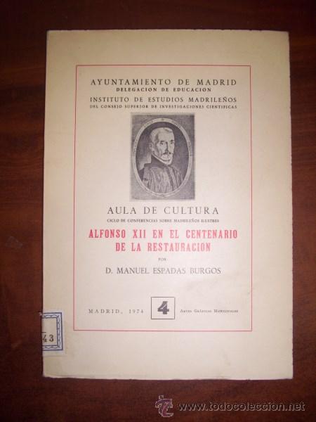 Libros de segunda mano: ESPADA BURGOS, Manuel. Alfonso XI en el centenario de la Restauraci&oacute;n - Foto 1