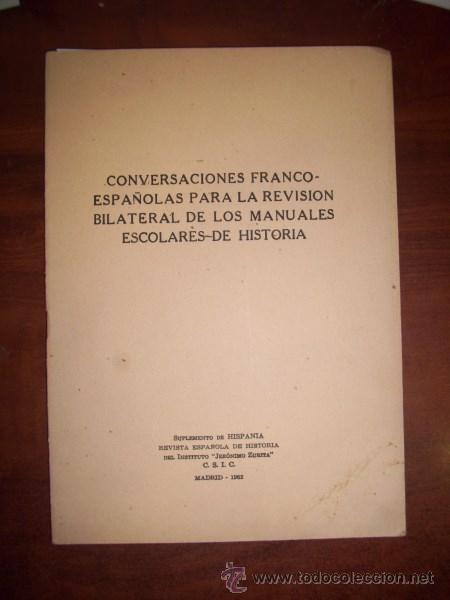 Second hand books: CONVERSACIONES franco-espa&ntilde;olas para la revisi&oacute;n bilateral de los manuales escolares de historia
