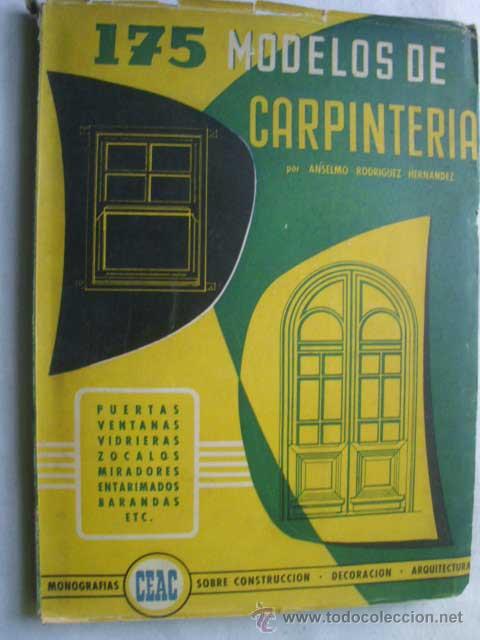 Libros de segunda mano: 175 MODELOS DE CARPINTER&Iacute;A. RODR&Iacute;GUEZ HERN&Aacute;NDEZ, Anselmo. 1955 - Foto 1