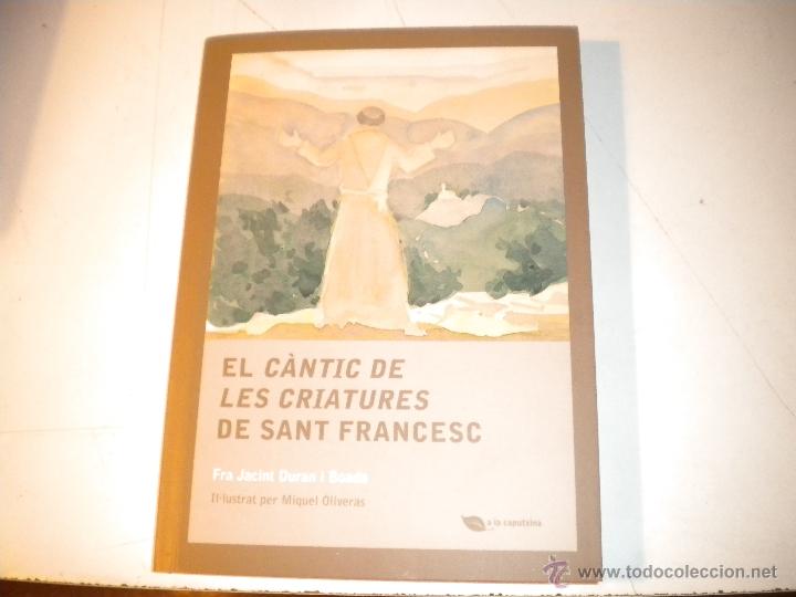 Libros de segunda mano: El c&agrave;ntic de les criatures de Sant Francesc - (catal&agrave;) - 2013 - Foto 1