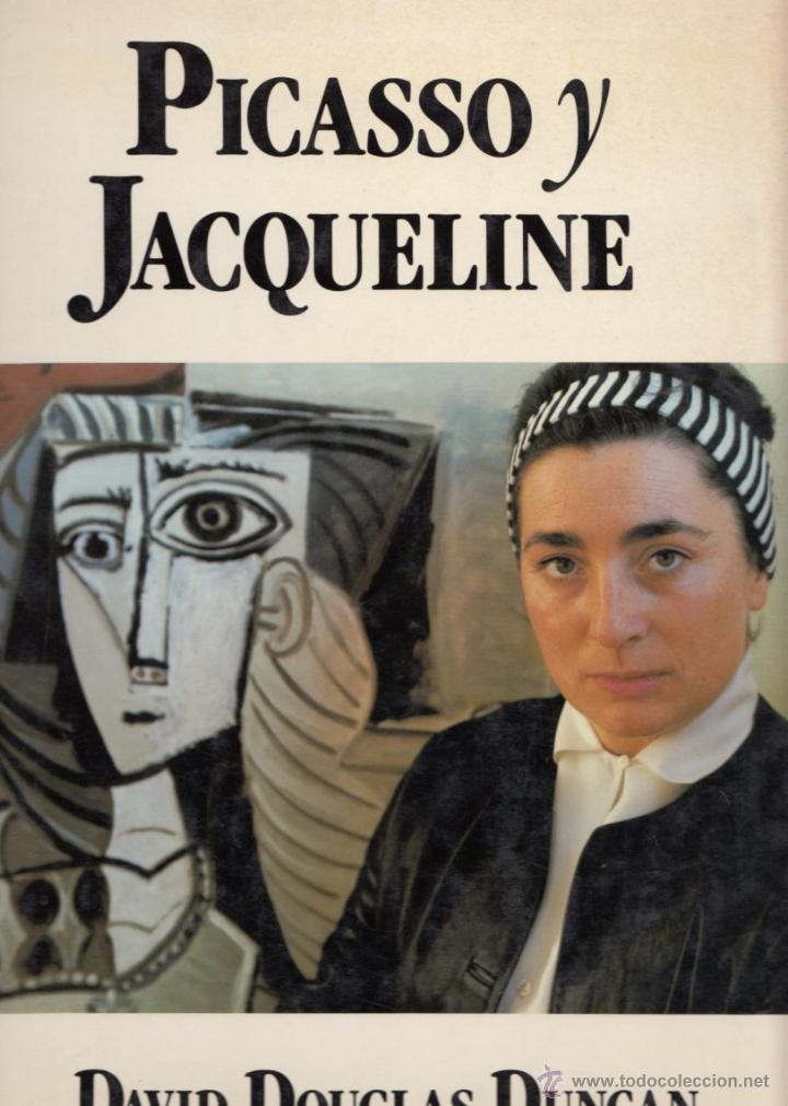 Libros de segunda mano: PICASSO Y JACQUELINE DAVID DOUGLAS DUNCAN MUCHNICK EDITORES BARCELONA 1988 1&ordf; EDICI&Oacute;N * FOTOGRAF&Iacute;AS