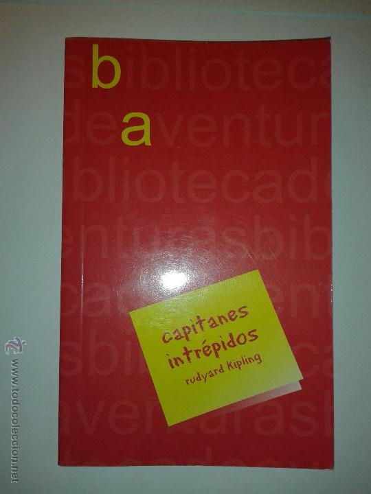 Libros de segunda mano: CAPITANES INTR&Eacute;PIDOS 2004 . RUDYARD KIPLING BIBILIOTECA DE AVENTURAS - Foto 1
